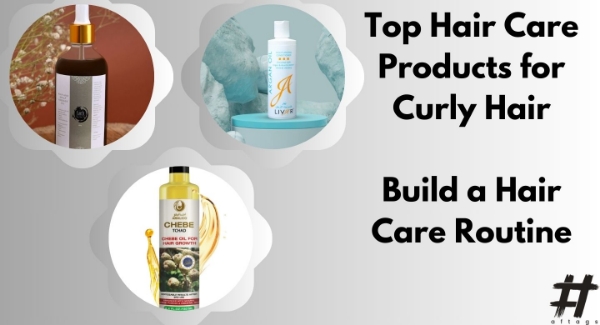 Best Hair Care Products for Every Hair Type: Essential Hair Care Routine